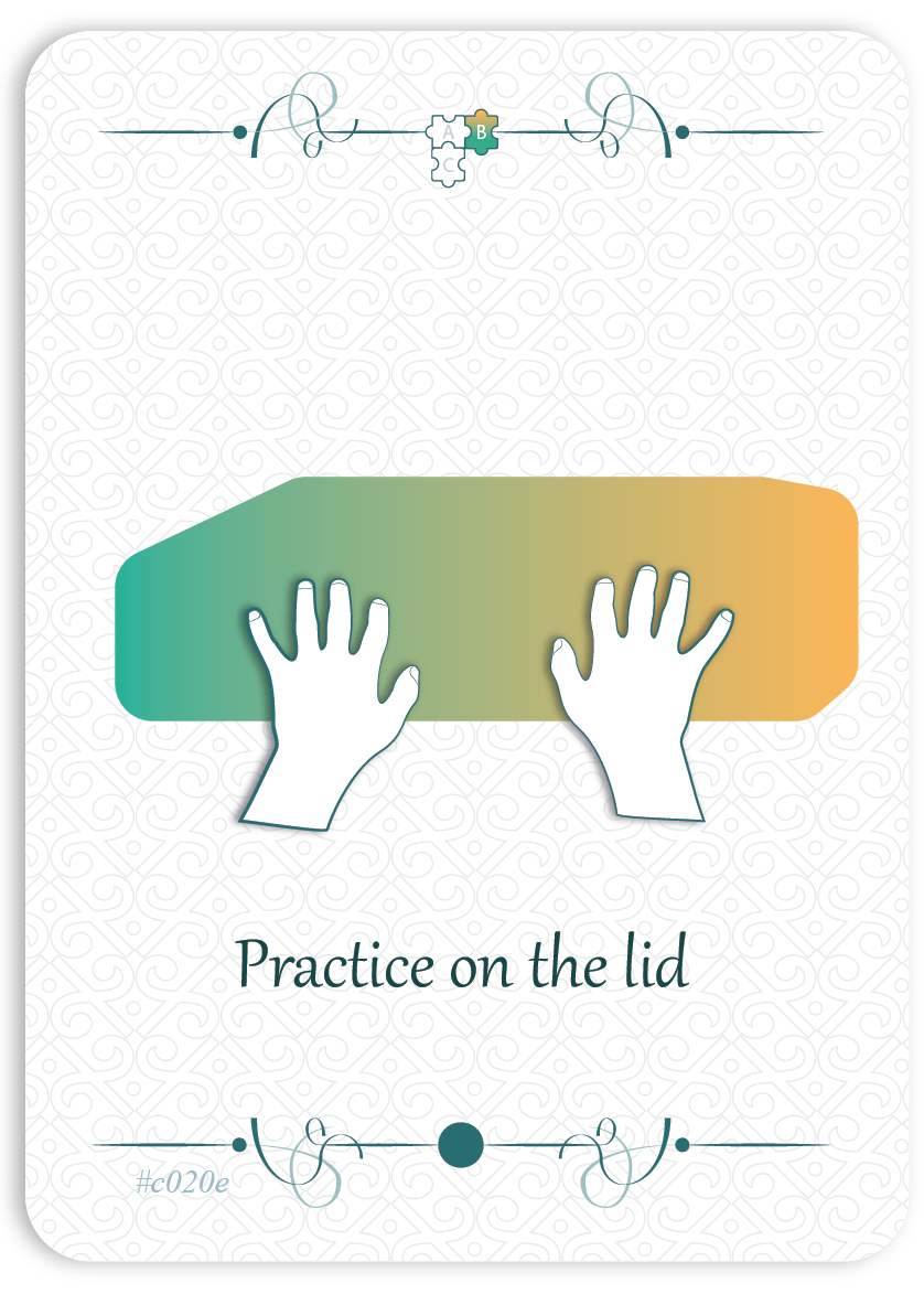 Practice on the lid