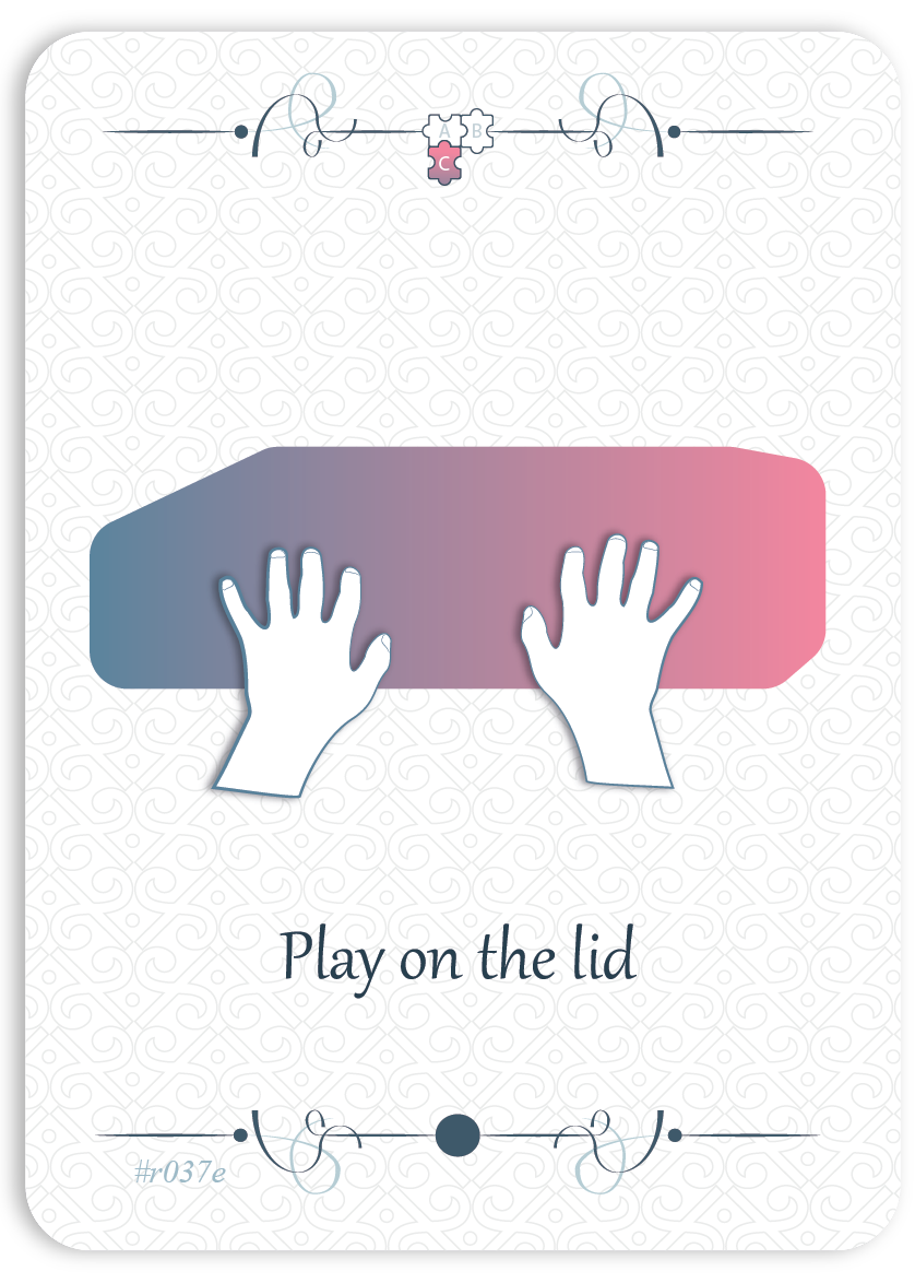 Play on the lid